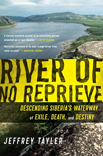 9780618919840: River Of No Reprieve: Descending Siberia's Waterway of Exile, Death, and Destiny