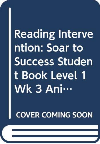 Beispielbild fr Houghton Mifflin Reading Intervention : Soar to Success Student Book Level 1 Wk 3 Animals Are Here zum Verkauf von Better World Books