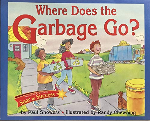 Stock image for Soar to Success: Soar To Success Student Book Level 3 Wk 17 Where Does the Garbage go? for sale by HPB Inc.