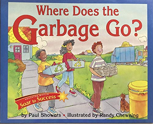 9780618931637: Reading Intervention: Soar to Success Student Book Level 3 Wk 17 Where Does the Garbage Go?