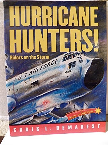 Imagen de archivo de Houghton Mifflin Reading Intervention : Soar to Success Student Book Level 5 Wk 7 Hurricane Hunters!: Riders on the Storm a la venta por Better World Books