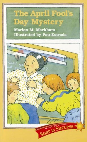 9780618934942: Reading Intervention: Soar to Success Student Book Level 3 Wk 28 the April Fool's Day Mystery