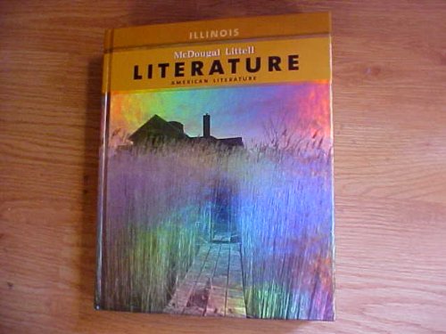 McDougal Littell Literature Illinois: Student Edition American Literature 2008 (9780618944026) by MCDOUGAL LITTEL