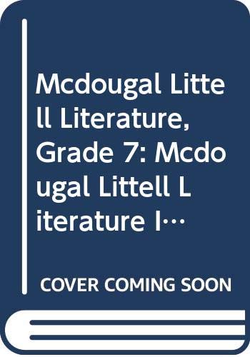 Mcdougal Littell Literature, Grade 7: Mcdougal Littell Literature Illinois (9780618944118) by MCDOUGAL LITTEL