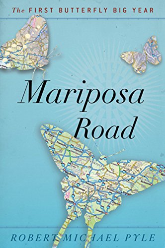 Beispielbild fr Mariposa Road: The First Butterfly Big Year zum Verkauf von ThriftBooks-Dallas