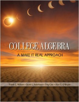 Stock image for College Algebra: A Make it Real Approach for sale by BooksRun