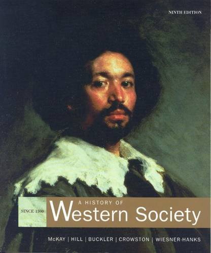 Stock image for A History Of Western Society 1300 (9th Edition) for sale by Wrigley Books