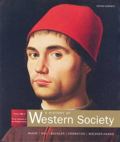 Stock image for A History of Western Society Vol. 1 : From Antiquity to the Enlightenment for sale by Better World Books