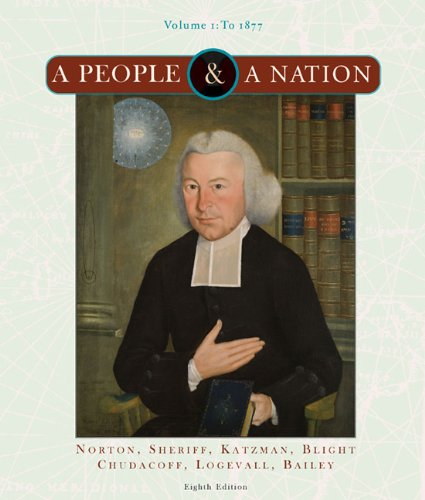Stock image for A People and a Nation Vol. 1 : A History of the United States - To 1877 for sale by Better World Books Ltd