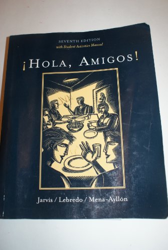 Imagen de archivo de Hola, Amigos! (with Student Activities Manual) a la venta por Better World Books