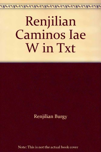 Stock image for RENJILIAN CAMINOS IAE W/IN-TXT AUD CD 3E for sale by Better World Books: West