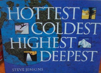 Beispielbild fr Hottest, Coldest, Highest, Deepest zum Verkauf von Better World Books
