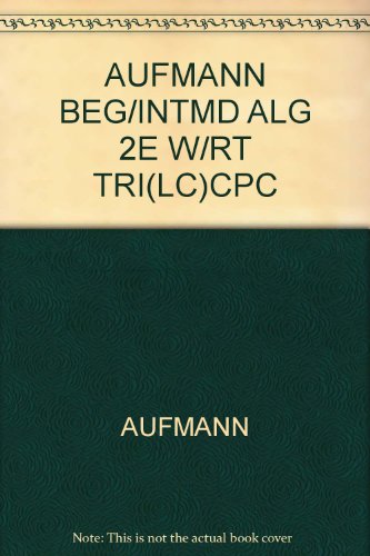 9780618964468: AUFMANN BEG/INTMD ALG 2E W/RT TRI(LC)CPC