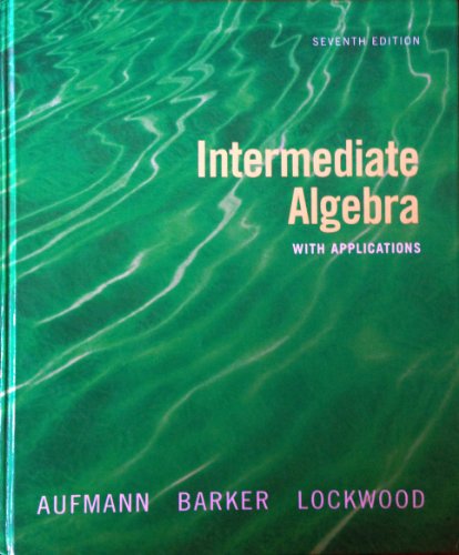 Imagen de archivo de Intermediate Algebra With Applications 7th edition a la venta por GoldBooks