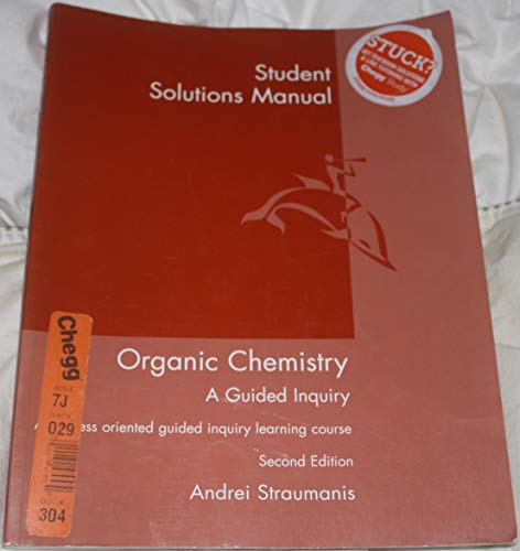 Stock image for Student Solutions Manual for Straumanis' Organic Chemistry: A Guided Inquiry, 2nd for sale by BooksRun