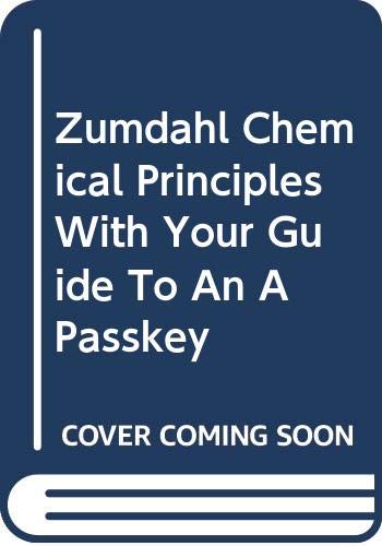 9780618977376: Zumdahl Chemical Principles With Your Guide To An A Passkey