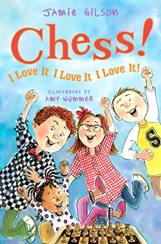 9780618977901: Chess! I Love It I Love It I Love It!