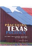 Brown Practicing Texas Politics Thirteenth Edition Plus Blackboard/webct (9780618980567) by U