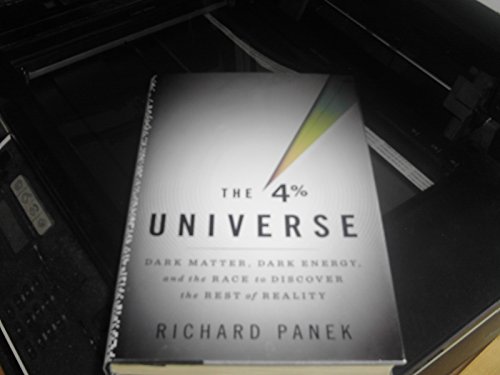 9780618982448: 4 Percent Universe: Dark Matter, Dark Energy, and the Race to Discover the Rest of Reality