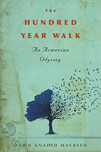 

The Hundred-Year Walk: An Armenian Odyssey [signed] [first edition]