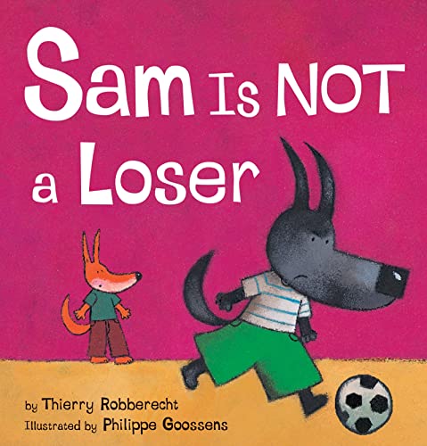 Beispielbild fr Sam Is Not a Loser zum Verkauf von Better World Books