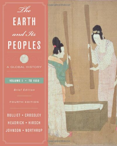 Stock image for The Earth and Its Peoples: A Global History, Brief Edition, Volume I: To 1550 for sale by Discover Books