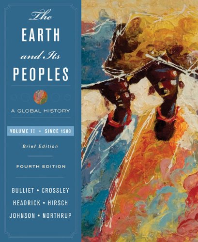 9780618992409: The Earth and Its Peoples: A Global History: Since 1500: 2