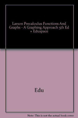 9780618994298: Larson Precalculus Functions And Graphs - A Graphing Approach 5th Ed + Eduspace