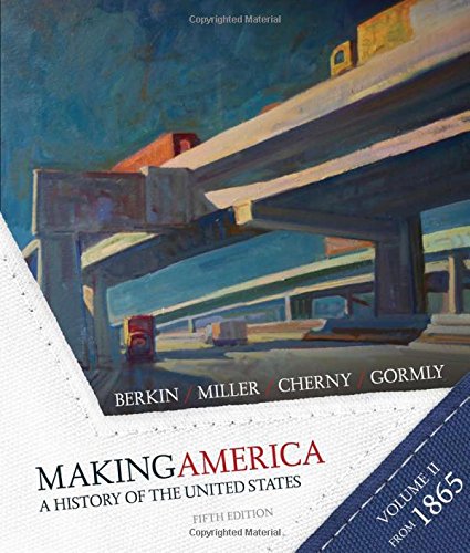 Beispielbild fr Making America: A History of the United States - Volume 2: Since 1865 zum Verkauf von SecondSale