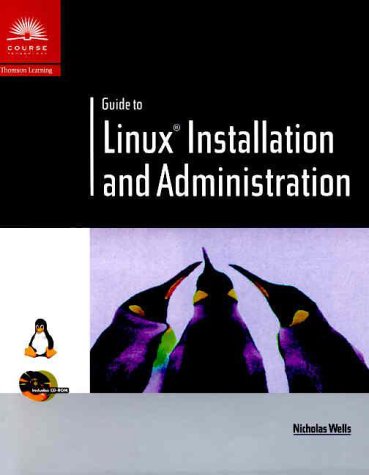 Beispielbild fr Guide to Linux Installation and Administration zum Verkauf von Better World Books