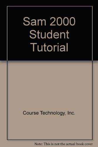 Stock image for SAM 2000 Student Tutorial for sale by a2zbooks