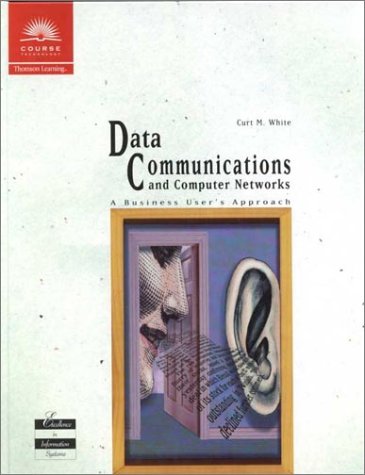 Stock image for Data Communications and Computer Networks : A Business User's Approach (Miscellaneous/Catalogs Ser.) for sale by a2zbooks