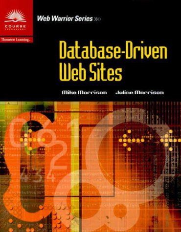 Database-Driven Web Sites (9780619015565) by Morrison, Mike; Morrison, Joline