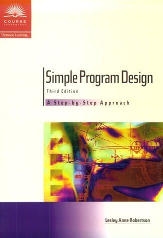 Stock image for Simple Program Design, Third Edition: A Step By Step Approach for sale by BooksRun