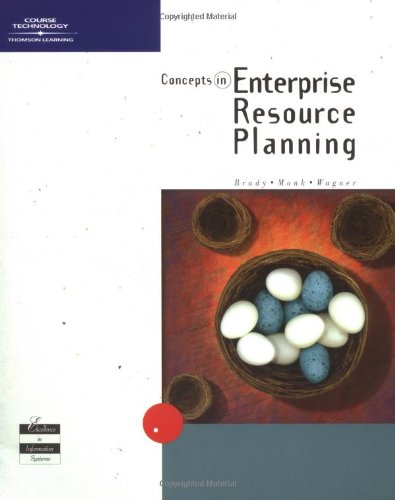 Concepts in Enterprise Resource Planning (9780619015930) by Brady, Joseph; Monk, Ellen; Wagner, Bret