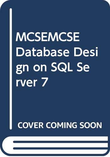 Stock image for MCSEMCSE Database Design on SQL Server 7 for sale by Ebooksweb