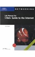 i-Net+ Guide to Internet Technologies (Lab Manual) (9780619016500) by Saxton, Clint