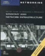 Stock image for MCSE Guide to Designing a Microsoft Windows 2000 Network Infrastructure for sale by Better World Books