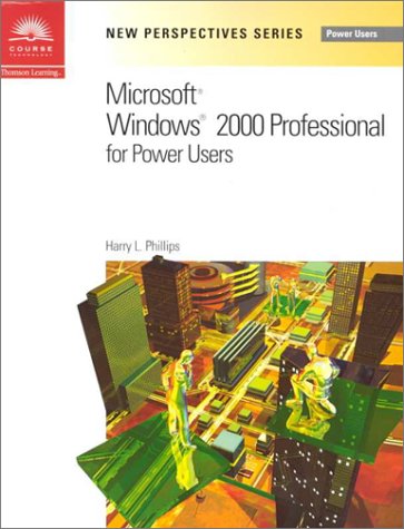 Stock image for New Perspectives on Microsoft Windows 2000 for Power Users (New Perspectives Series) for sale by The Book Cellar, LLC