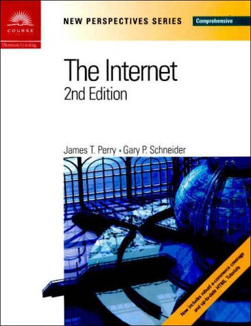 New Perspectives on the Internet 2nd Edition - Comprehensive (9780619019389) by Perry, James T.; Schneider, Gary P.