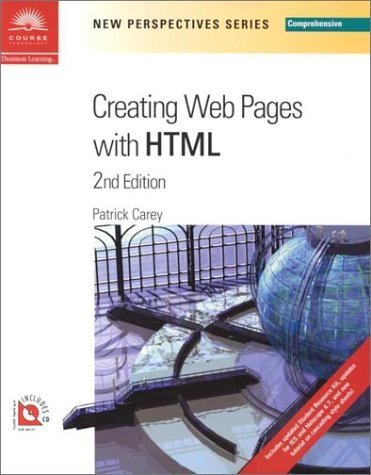New Perspectives on Creating Web Pages with HTML Second Edition - Comprehensive (9780619019686) by Carey, Patrick; Carey, Joan