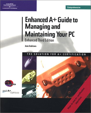 Beispielbild fr Enhanced A+ Guide to Managing and Maintaining Your PC (3rd Edition Comprehensive, Book & CD-ROM) zum Verkauf von Wonder Book