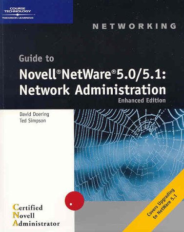 9780619034818: Guide to Novell NetWare 5.0/5.1: Network Administration Enhanced Edition