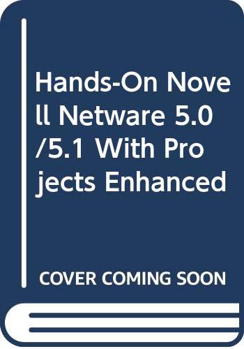 9780619034825: Hands-On Novell Netware 5.0/5.1 With Projects Enhanced