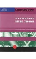 Beispielbild fr MCSE CoursePrep ExamGuide: Exam #70-215: Installing, Configuring, and Administering Microsoft Windows 2000 Server zum Verkauf von Wonder Book