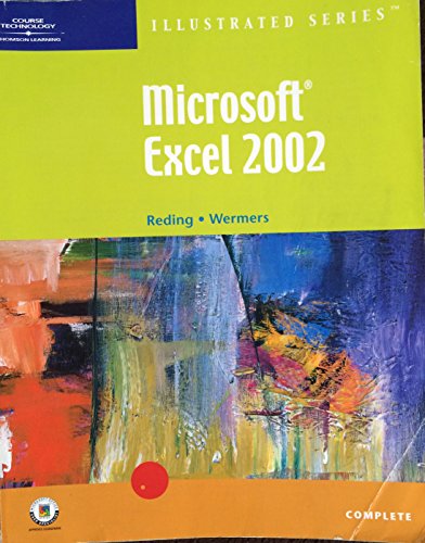 Beispielbild fr Microsoft Excel 2002 Illustrated Complete (Illustrated Series. Complete) zum Verkauf von Irish Booksellers