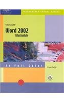 Course Guide: Microsoft Word 2002-Illustrated INTERMEDIATE (9780619045272) by Duffy, Jennifer; Cram, Carol M.