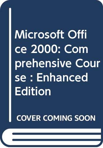 Stock image for "Mastering and Using Microsoft Office 2000: Comprehensive Course, Enha for sale by Hawking Books
