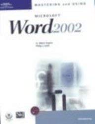 Beispielbild fr Mastering and Using Microsoft Word 2002: Introductory Course zum Verkauf von Anderson Book