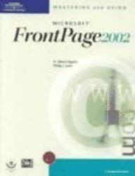 Imagen de archivo de Mastering and Using Microsoft FrontPage 2002: Comprehensive Course a la venta por Ergodebooks
